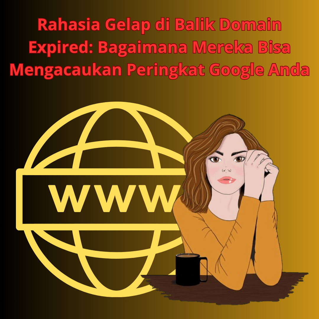Domain Expired Mempengaruhi Peringkat